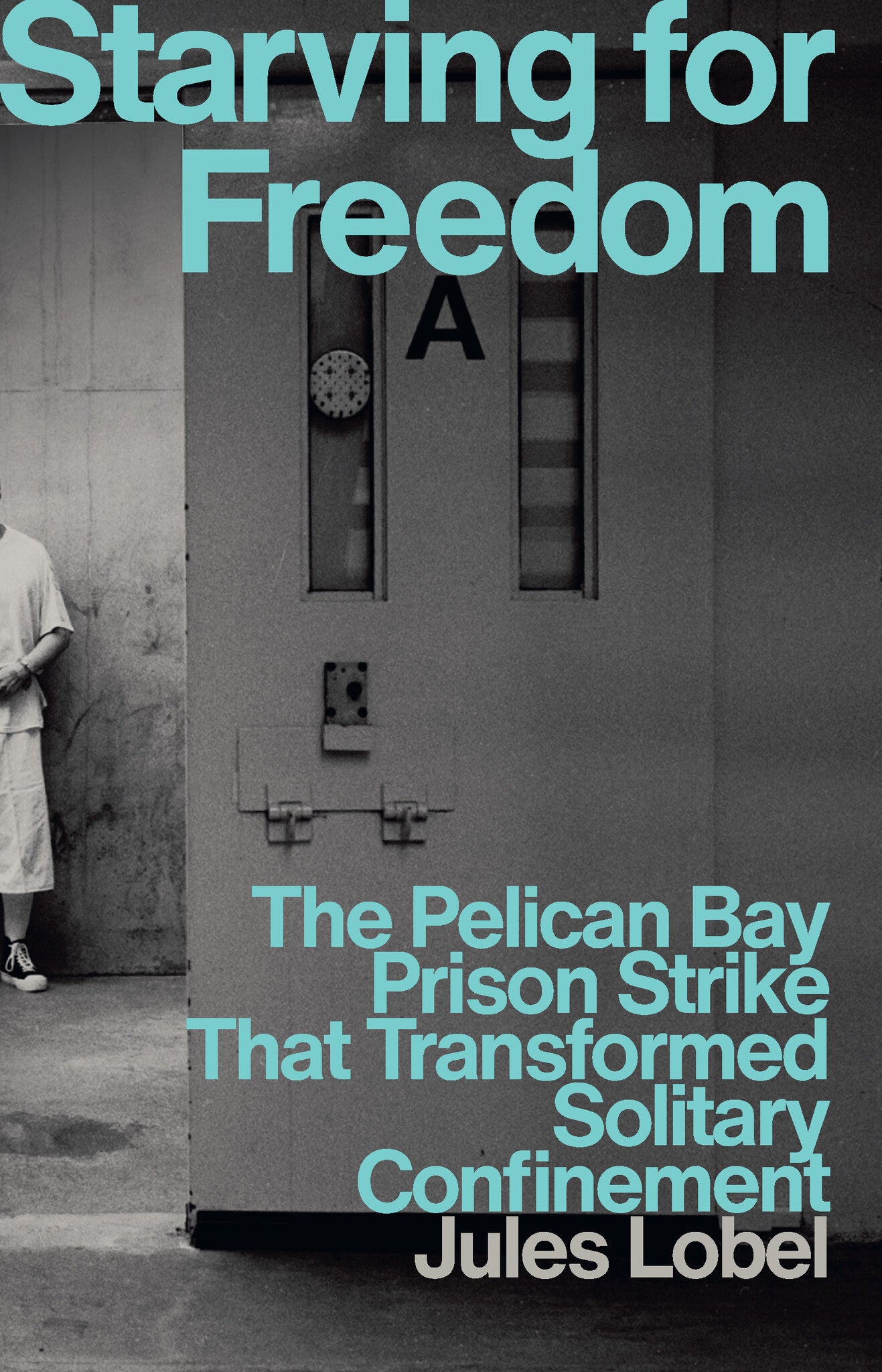 Cover image for Starving for Freedom ISBN 9781620979655